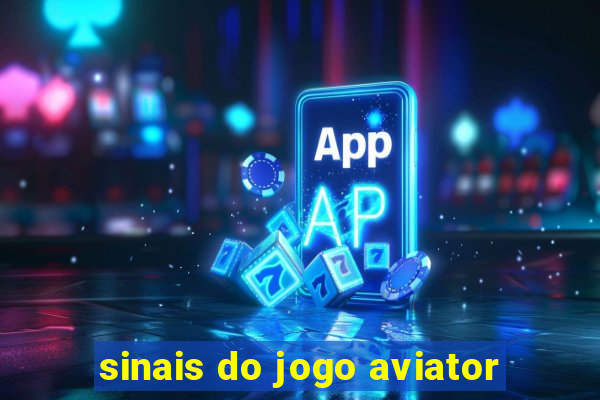 sinais do jogo aviator